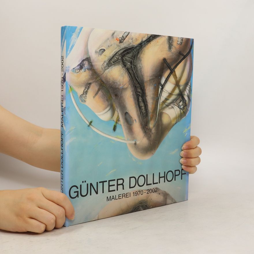 Various authors Gunter Dollhopf Malerei 1970-2002