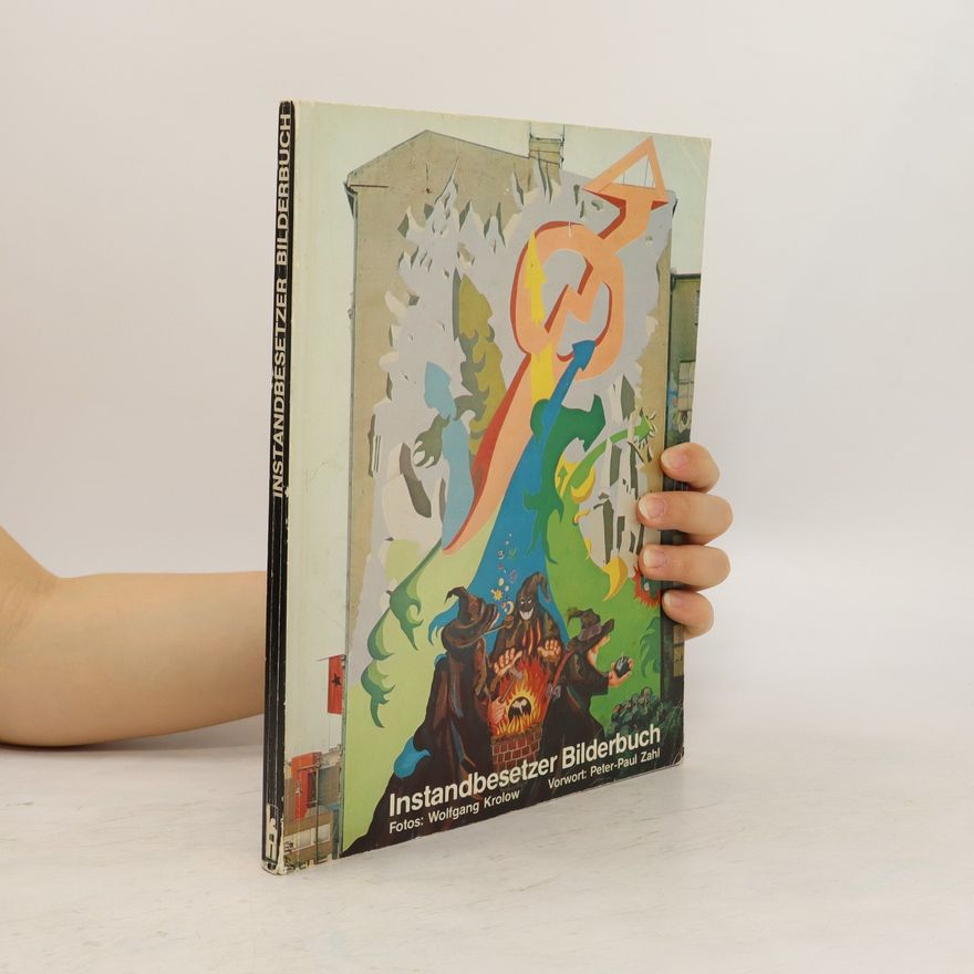 Wolfgang Krolow Instandbesetzer-Bilderbuch