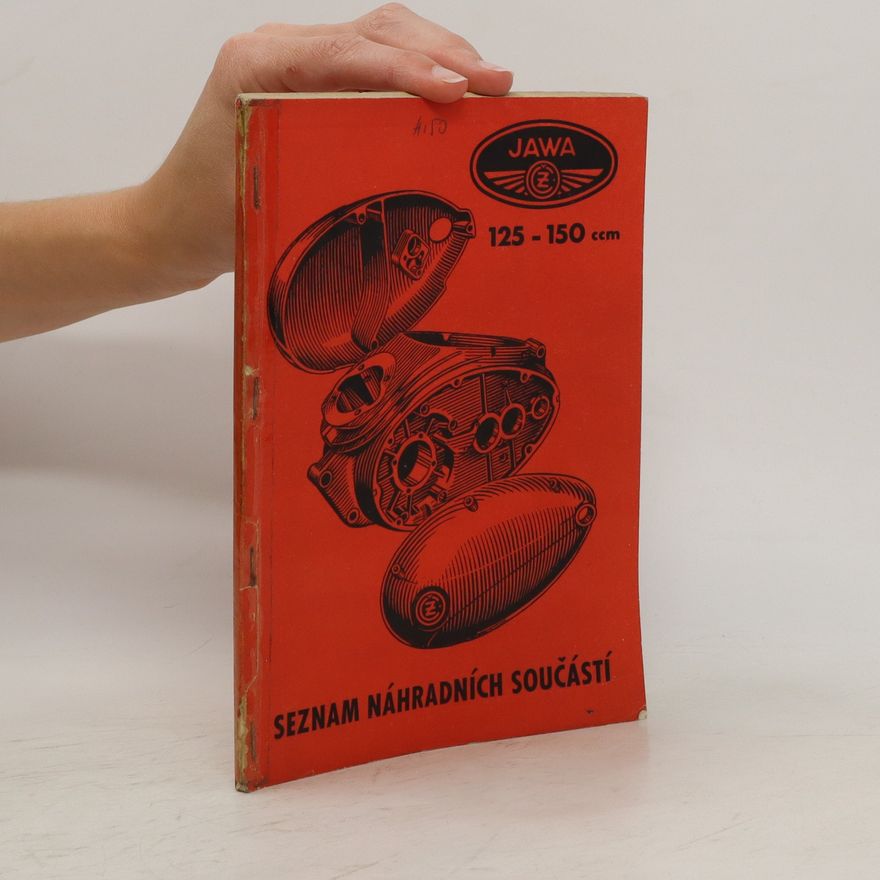 Autorenkollektiv Seznam náhradních součástí: JAWA 125-150 ccm