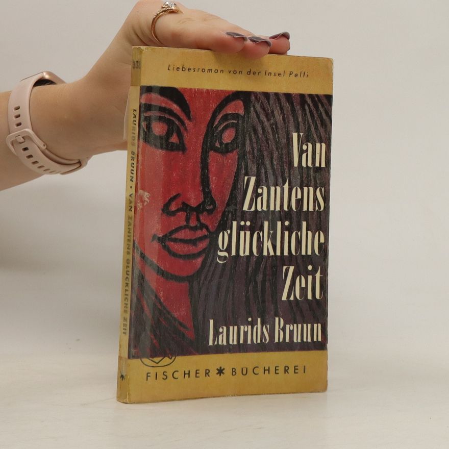 Laurids Bruun Van Zantens glückliche Zeit