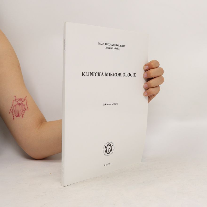 Miroslav Votava Klinická mikrobiologie