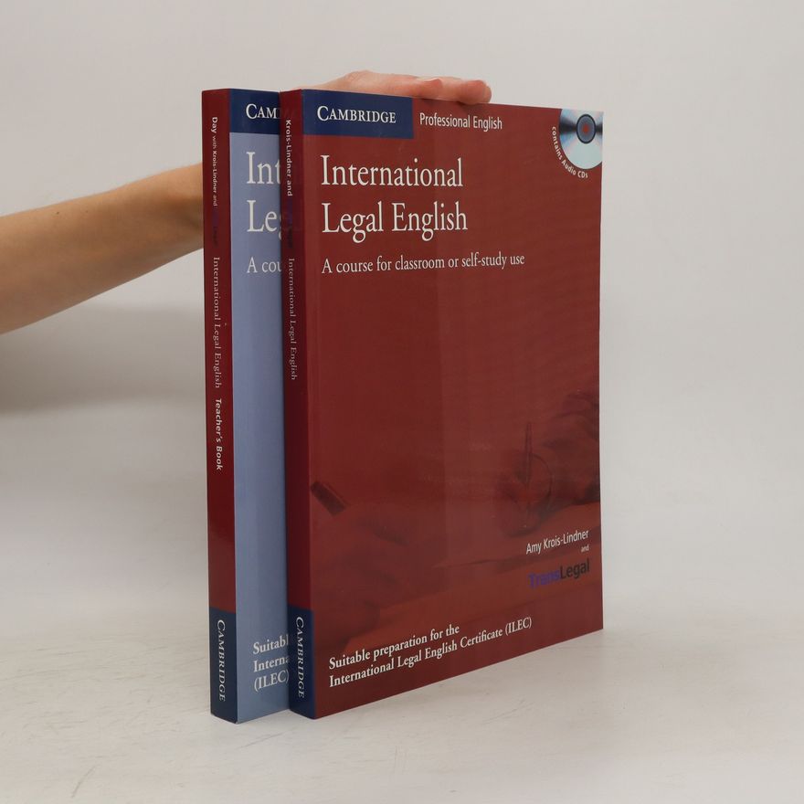 Amy Krois-Lindner International Legal English : a course for classroom or self-study use