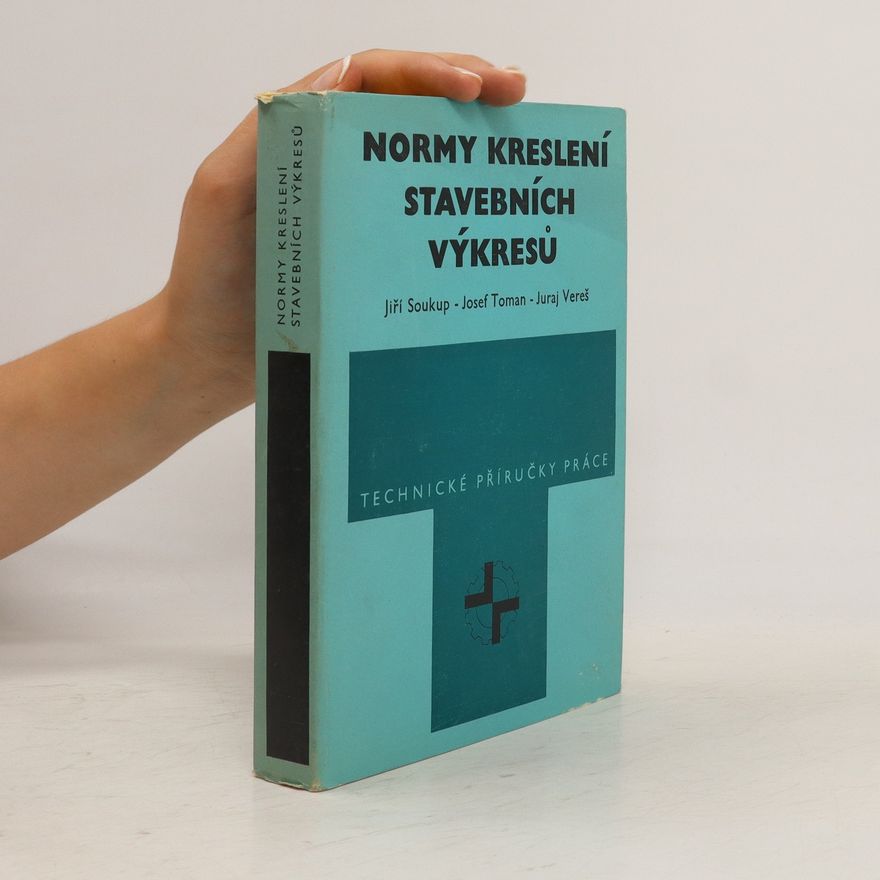 Juraj Vereš Normy kreslení stavebních výkresů