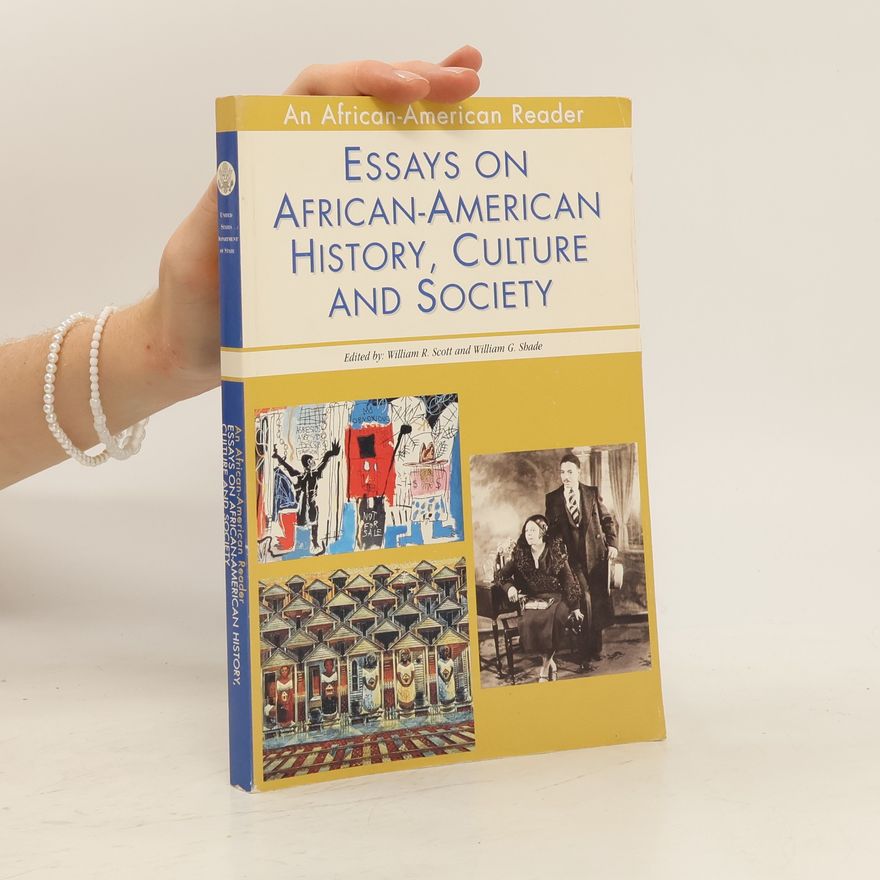 William G Shade Essays on African. American History, Culture and Society