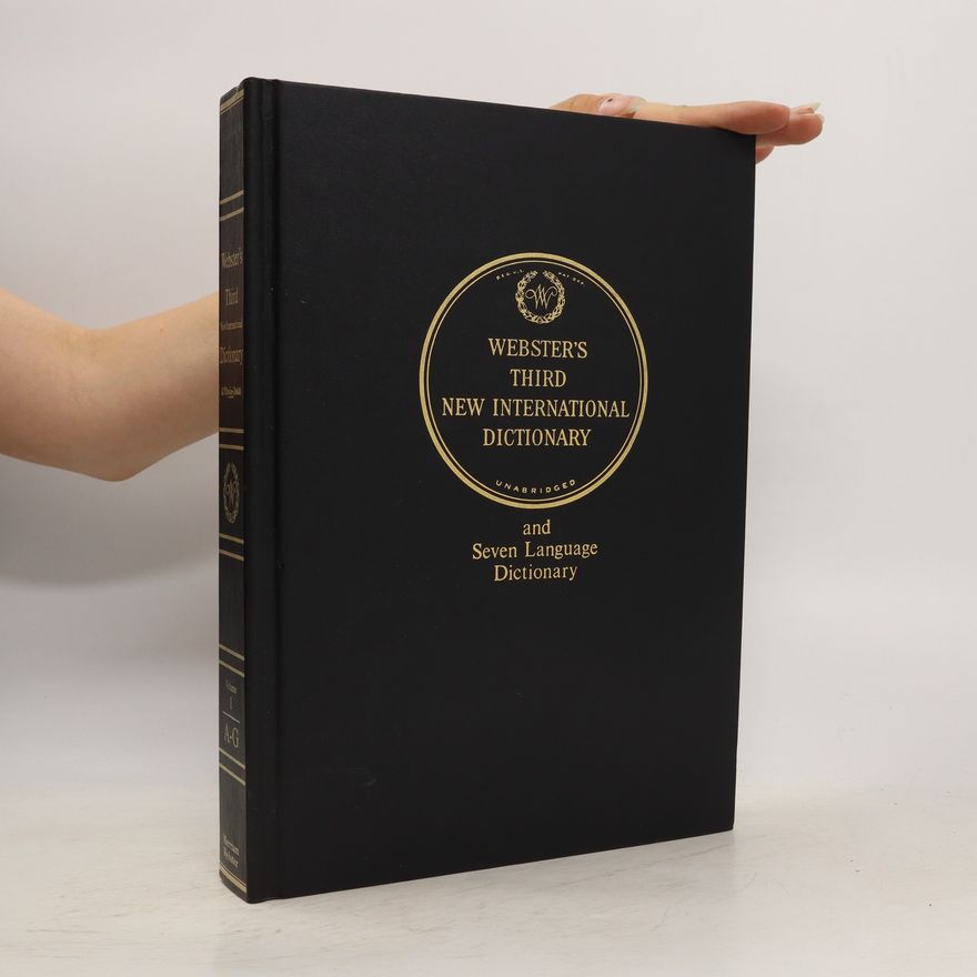 Kolektiv autorů Websters Third New International Dictionary and Seven language Dictionary