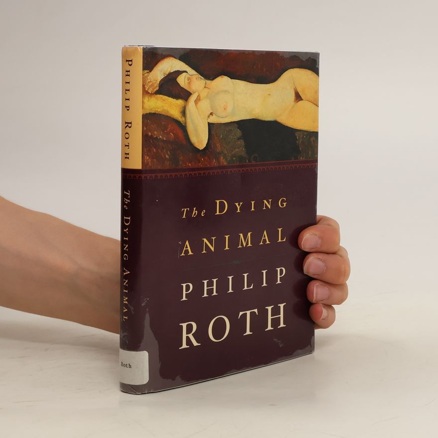 Philip Roth The Dying Animal