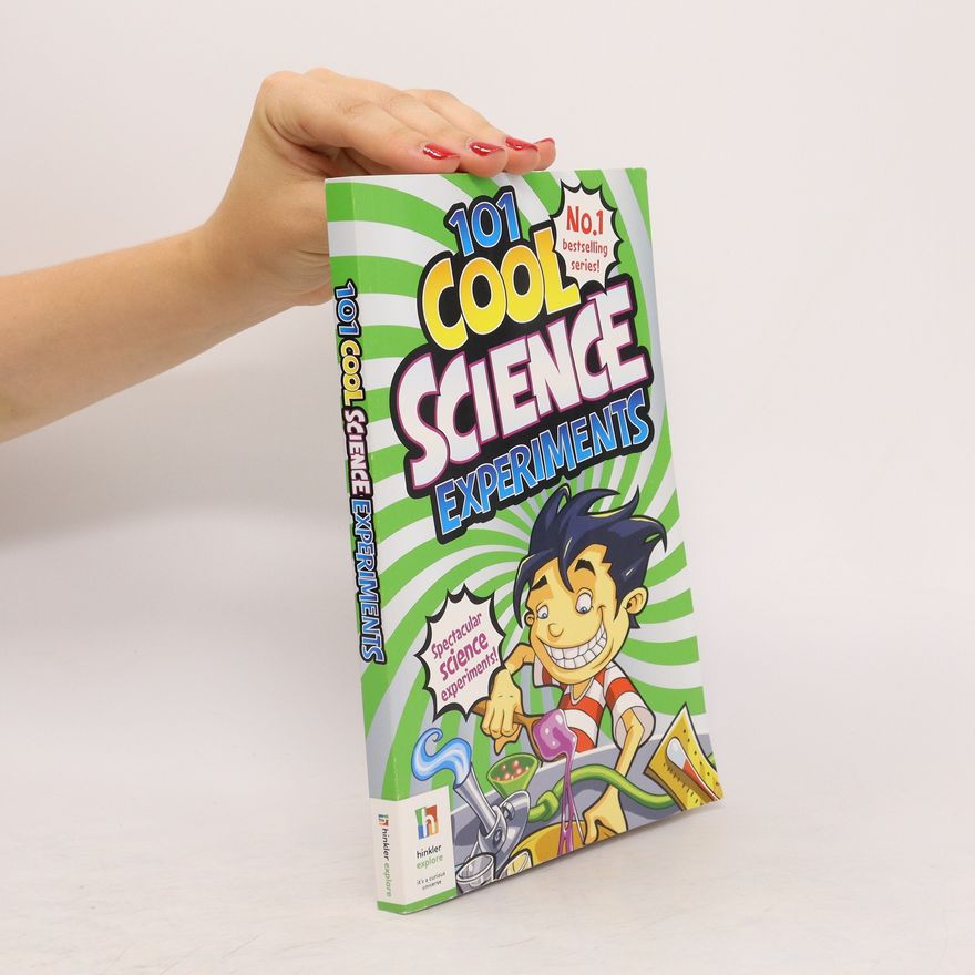 Kolektív autorov 101 Cool Science Experiments