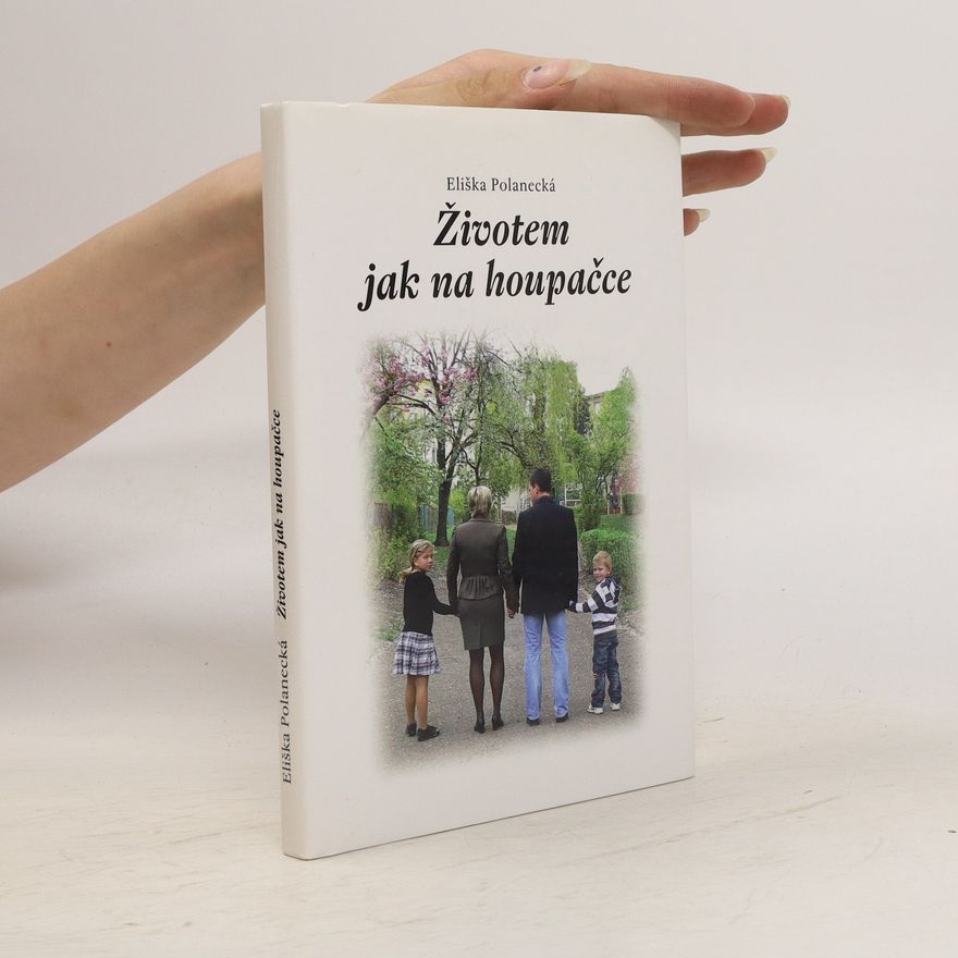 Eliška Polanecká Životem jak na houpačce