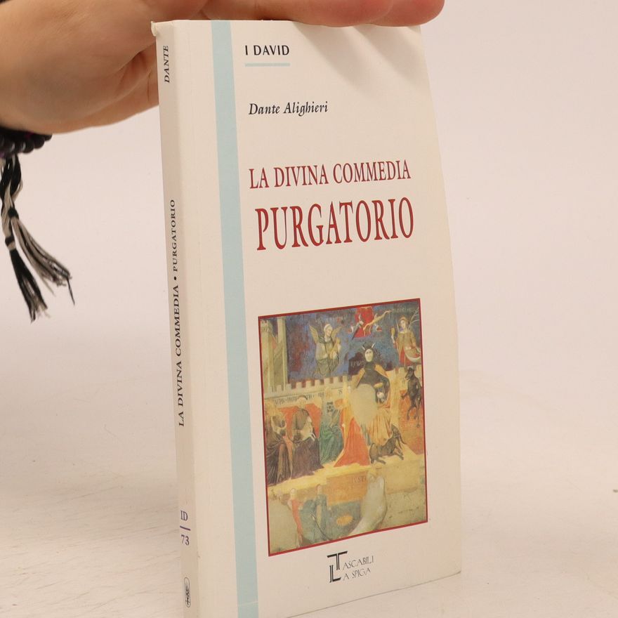 Dante Alighieri La divina commedia. Purgatorio