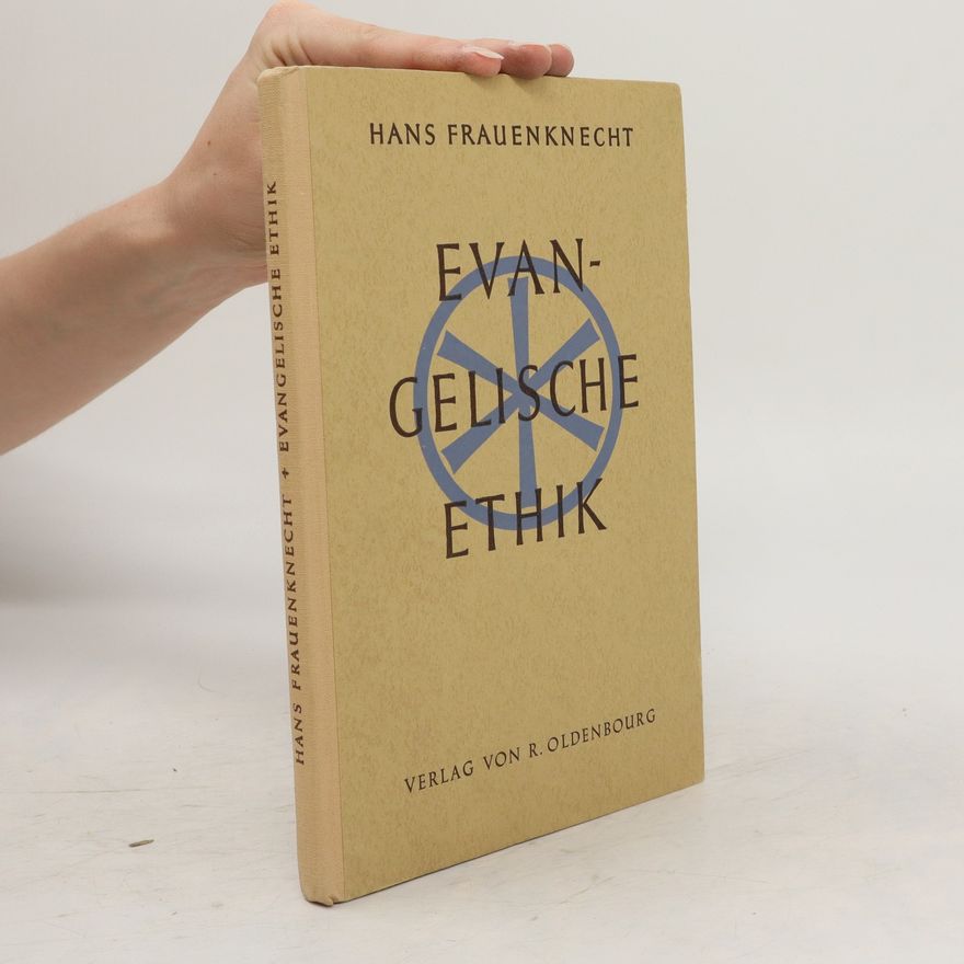 Hans Frauenknecht Evangelische Ethik