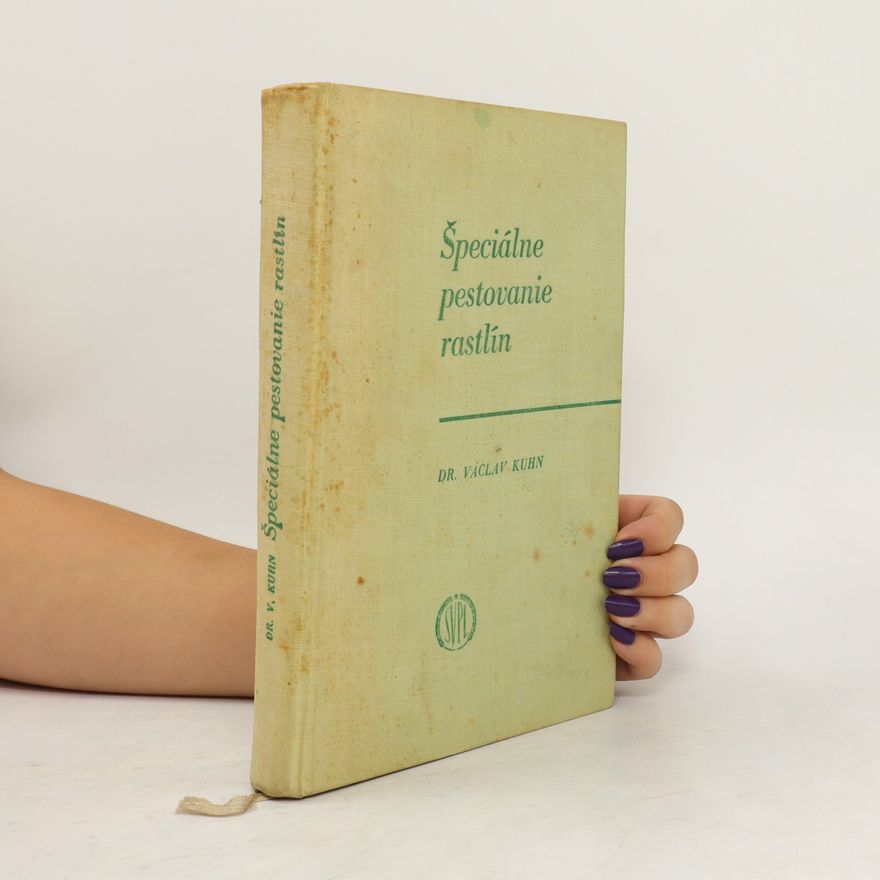Václav Kuhn Špeciálne pestovanie rastlín