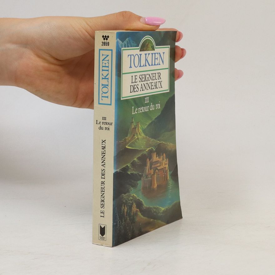 John Ronald Reuel Tolkien Le Seigneur des Anneaux III. Le Retour du roi