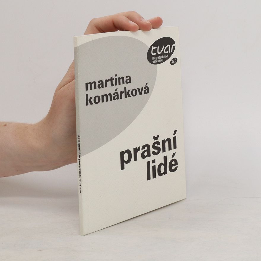 Martina Komárková Prašní lidé