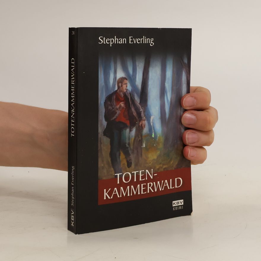 Stephan Everling Totenkammerwald