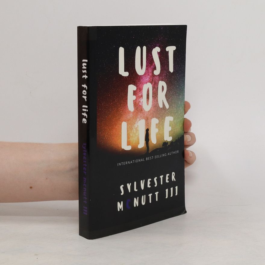 Sylvester McNutt III Lust for Life