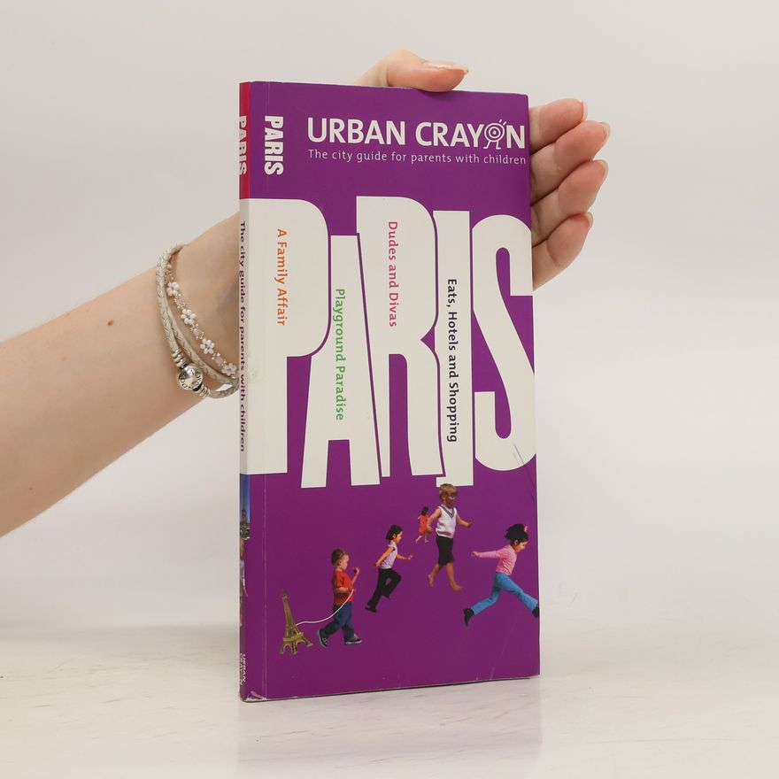 Erzsì Deàk Paris. The City Guide for Parents with Cildren