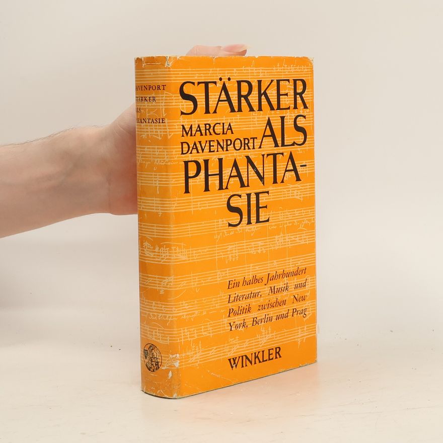 Marcia Davenport Stärker als Phantasie