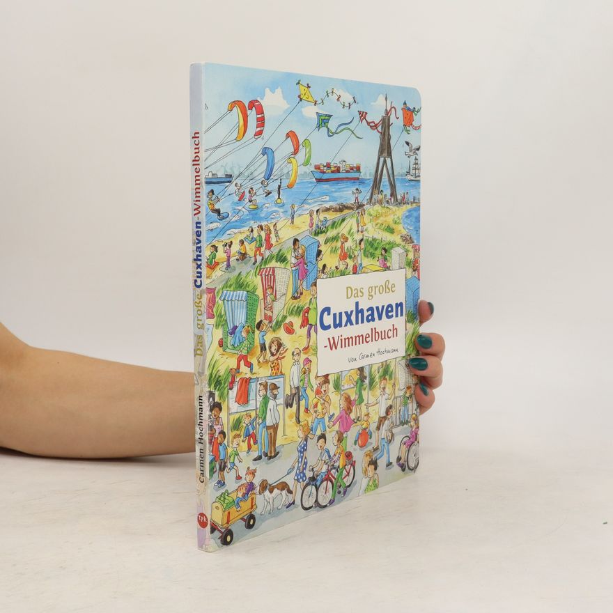 Carmen Hochmann Das große Cuxhaven-Wimmelbuch