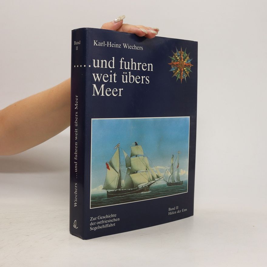 Karl-Heinz Wiechers ... und fuhren weit übers Meer 2