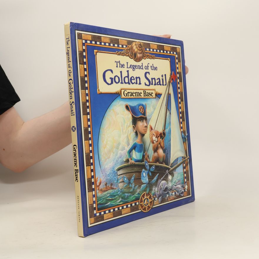 Graeme Base The Legend of the Golden Snail
