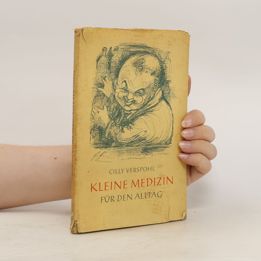Cilly Verspohl Kleine Medizin für den Alltag