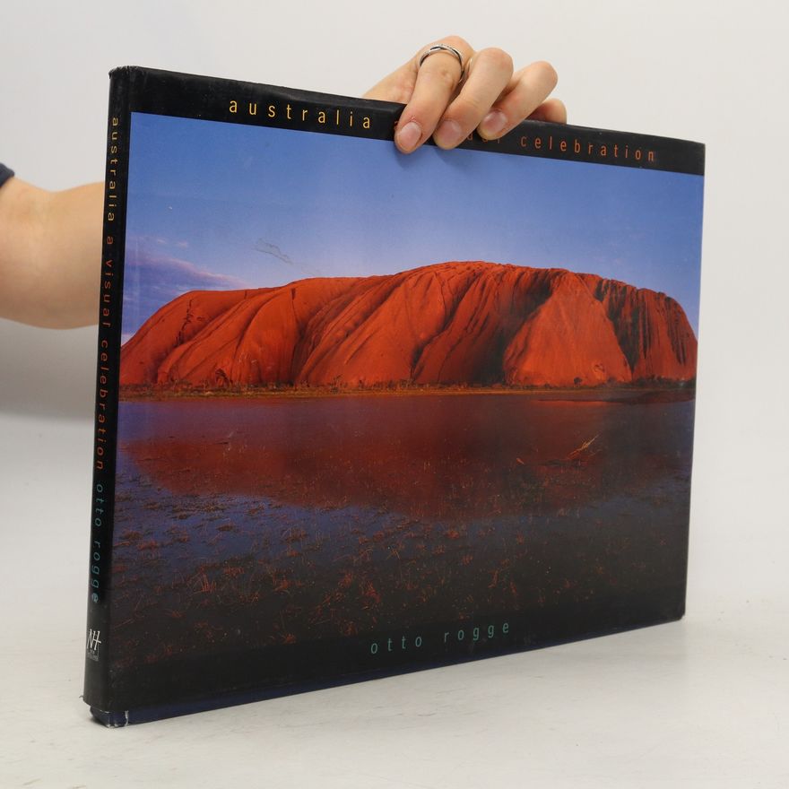Otto Rogge Australia a Visual Celebration