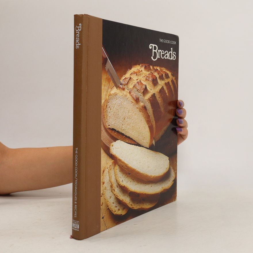 Kolektiv autorů The Good Cook. Breads