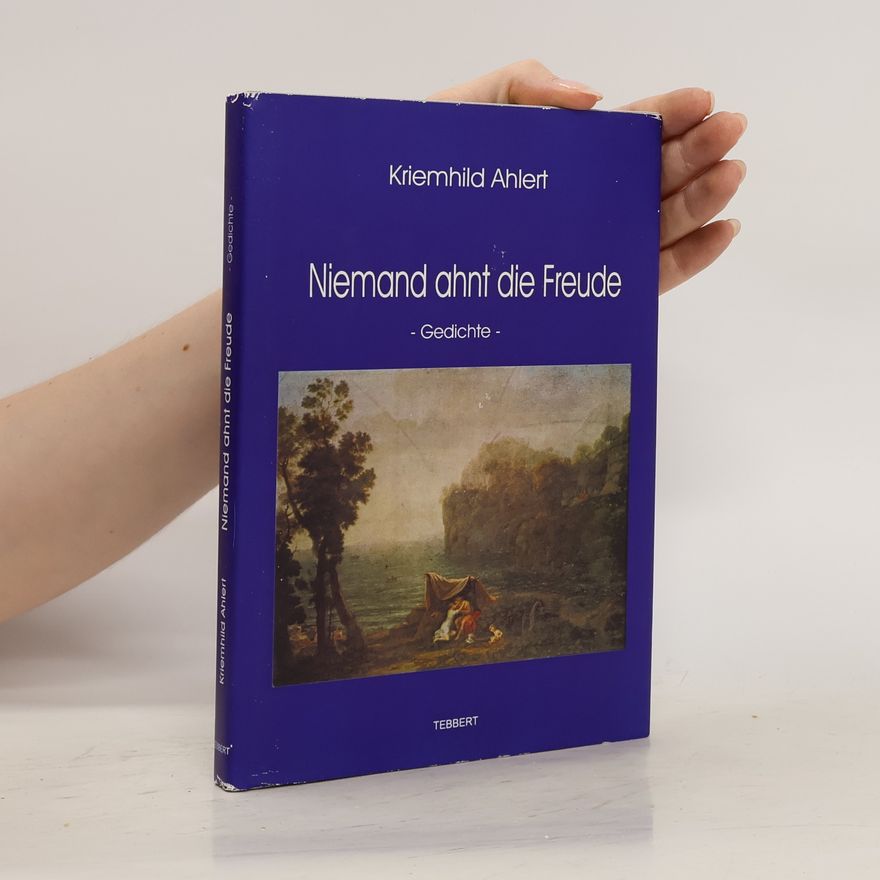 Kriemhild Ahlert Niemand ahnt die Freude