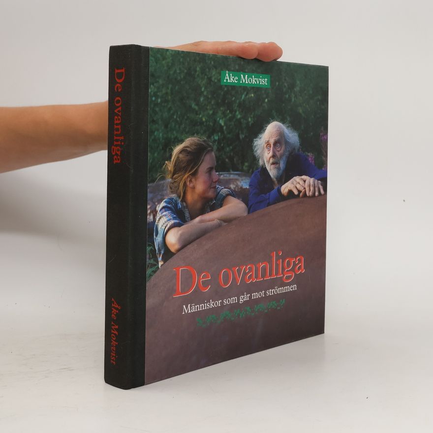 Åke Mokvist De ovanliga