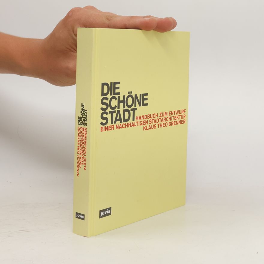 Klaus Theo Brenner Die schöne Stadt