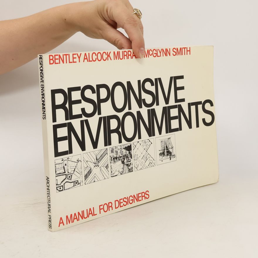 Ian Bentley Responsive Environments