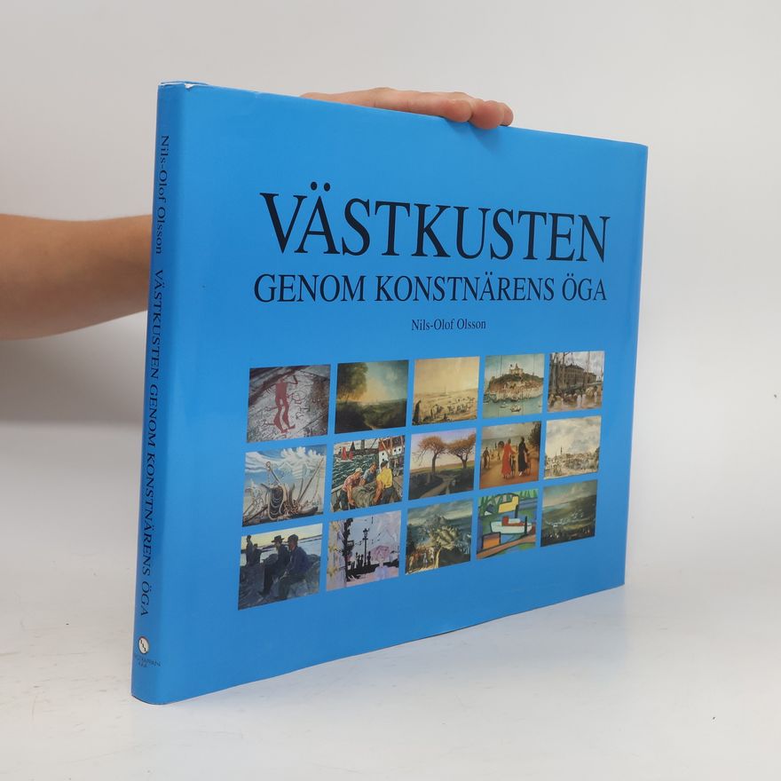 Nils-Olof Olsson Västkusten genom konstnärens öga