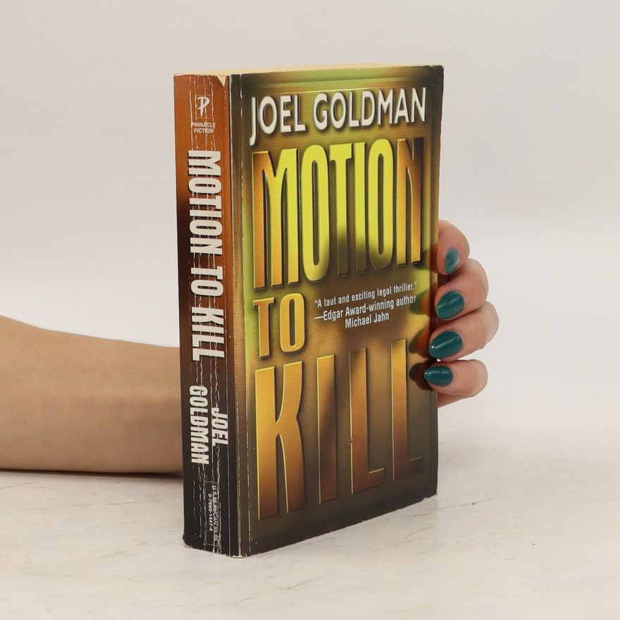 Joel Goldman Motion to Kill