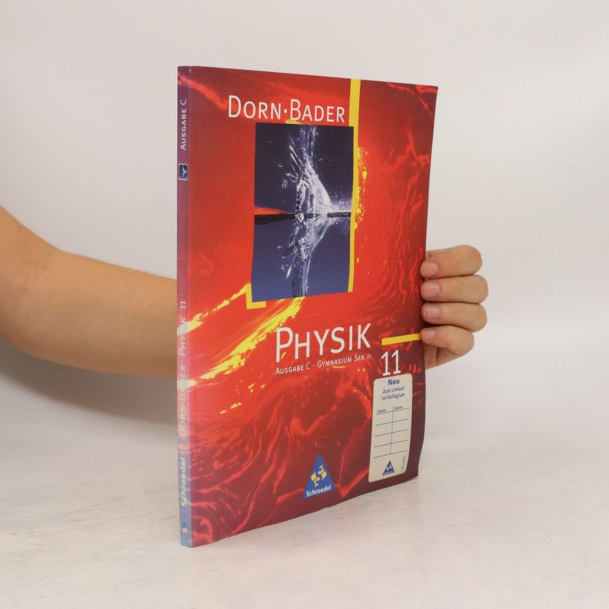 Friedrich Dorn Physik 11. Ausgabe C. Gymnasium SEK II