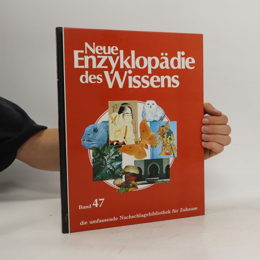 Autorenkollektiv Neue Enzyklopädie des Wissens 47