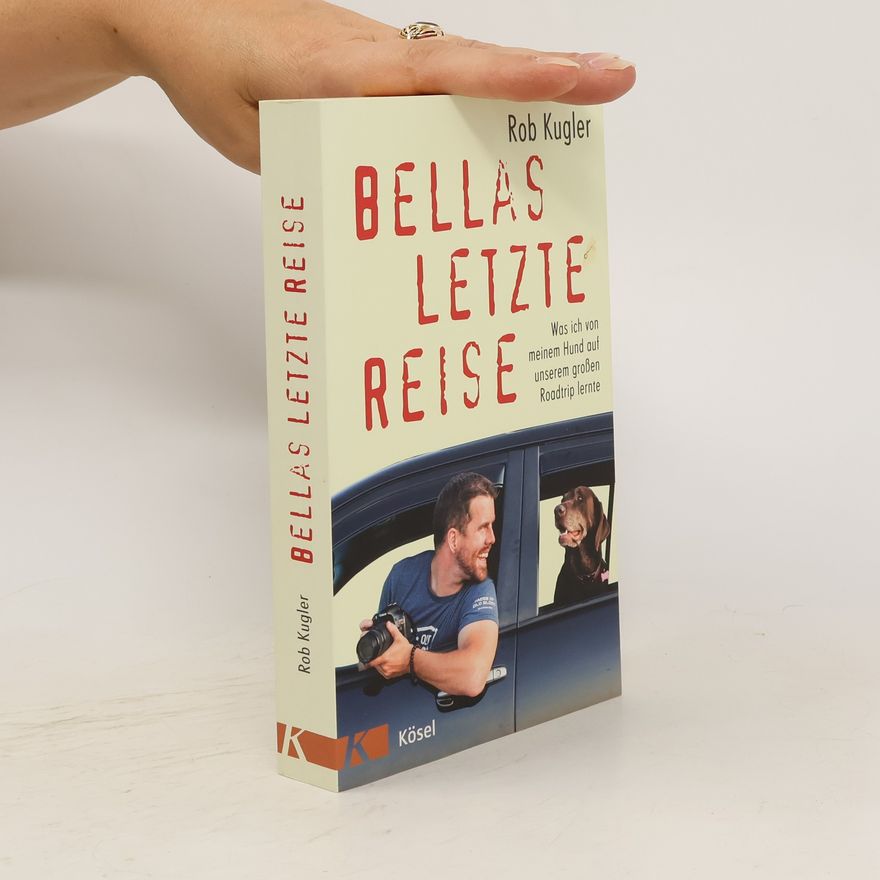 Robert Kugler Bellas letzte Reise