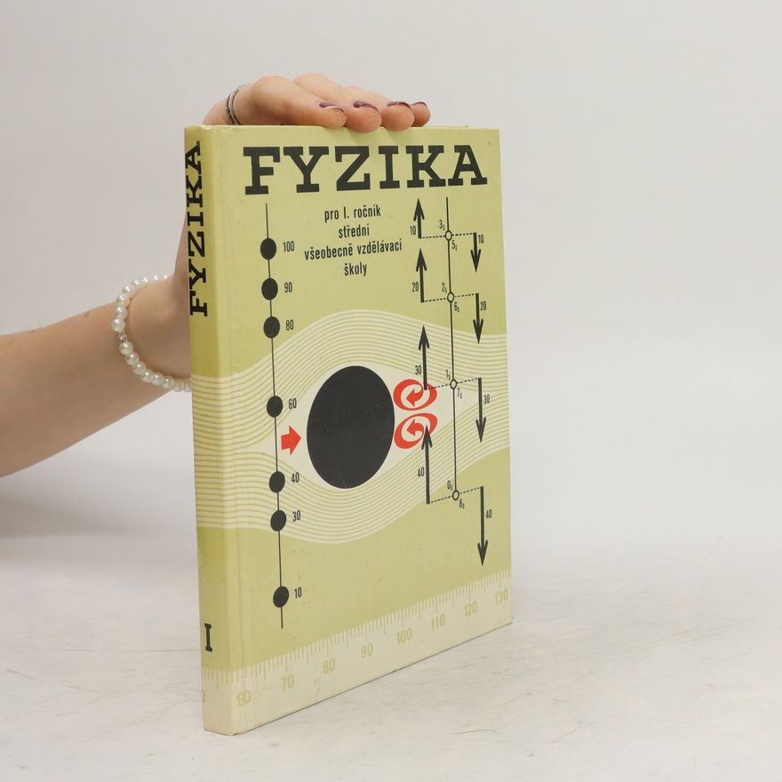 Autorenkollektiv Fyzika pro I. ročník všeobecně vzdělávací školy