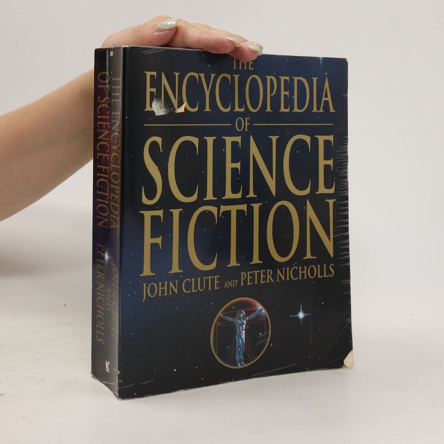 Peter Nicholls The Encyclopedia of Science Fiction