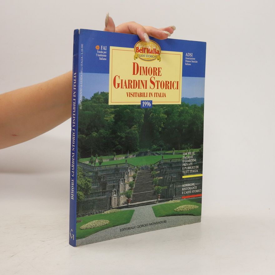 Autorenkollektiv Dimore Giardini Storici Visitabili in Italia 1996