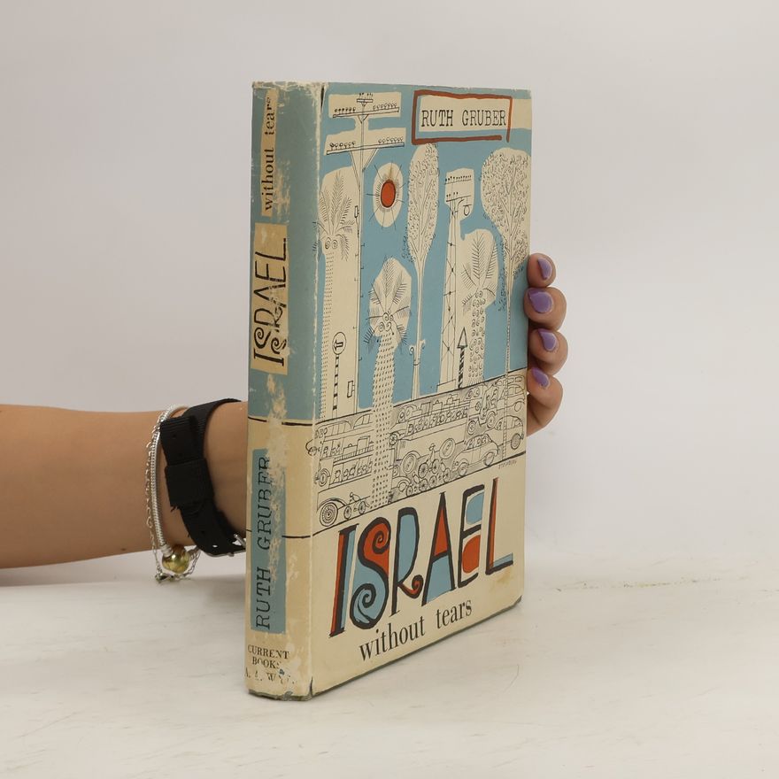 Ruth Gruber Israel Without Tears