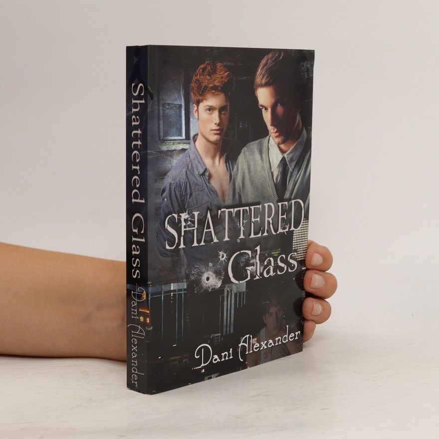 Dani Alexander Shattered Glass