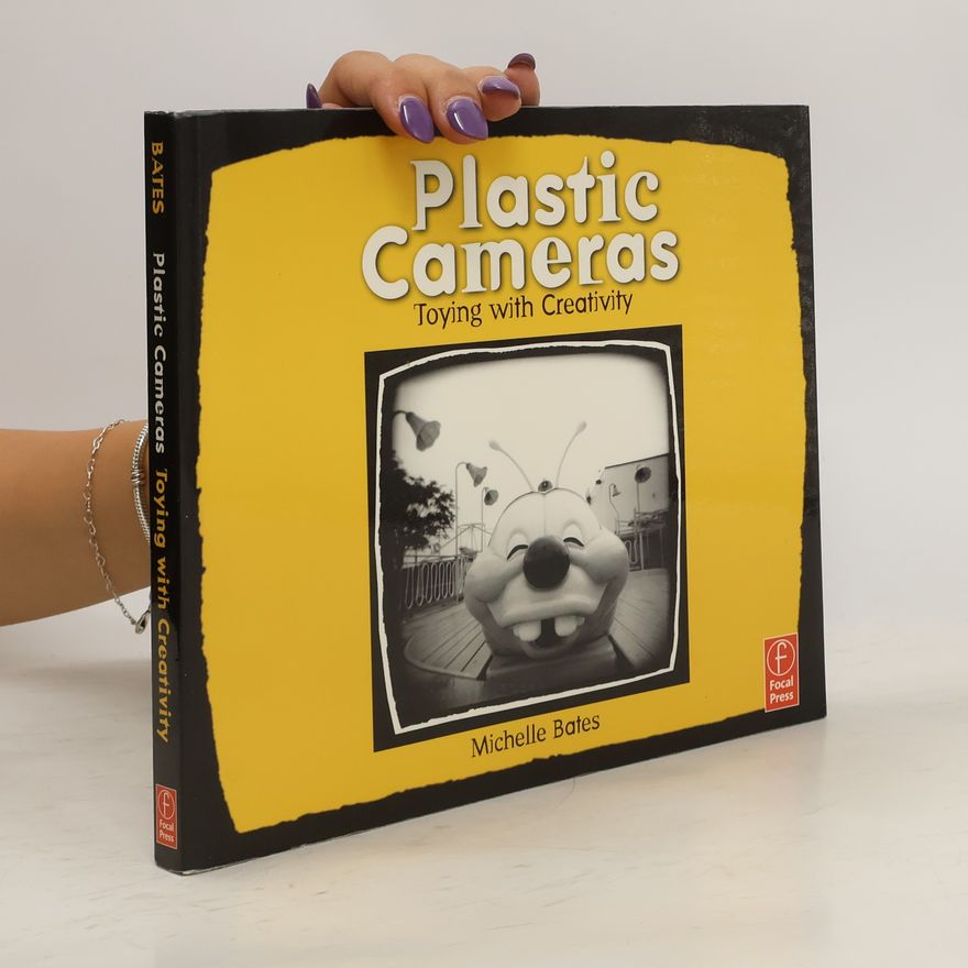 Michelle Bates Plastic Cameras