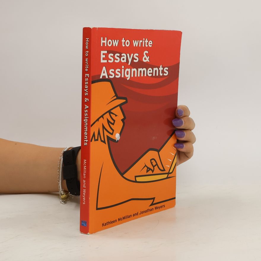 Jonathan Weyers How to Write Essays & Assignments