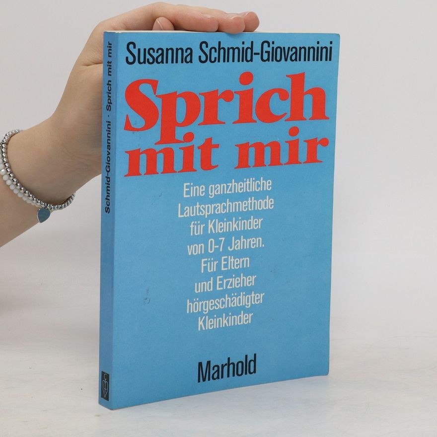 Susanna Schmid-Giovannini Sprich mit mir