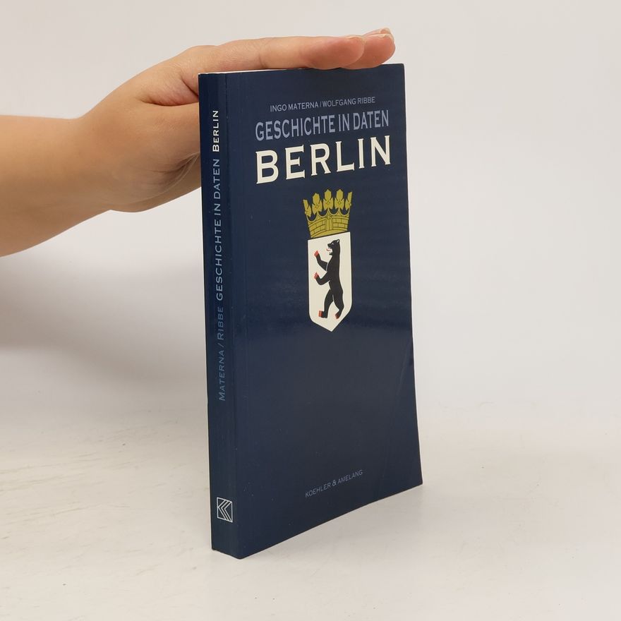 Ingo Materna Geschichte in Daten - Berlin