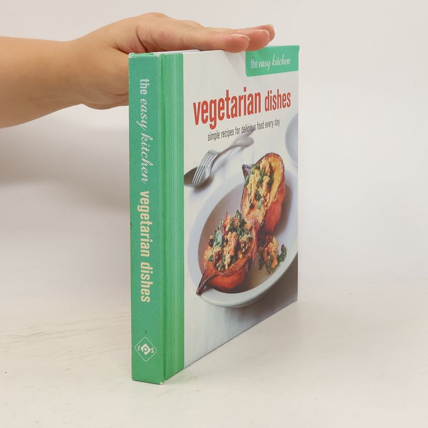 Kolektiv autorů The Easy Kitchen. Vegetarian Dishes