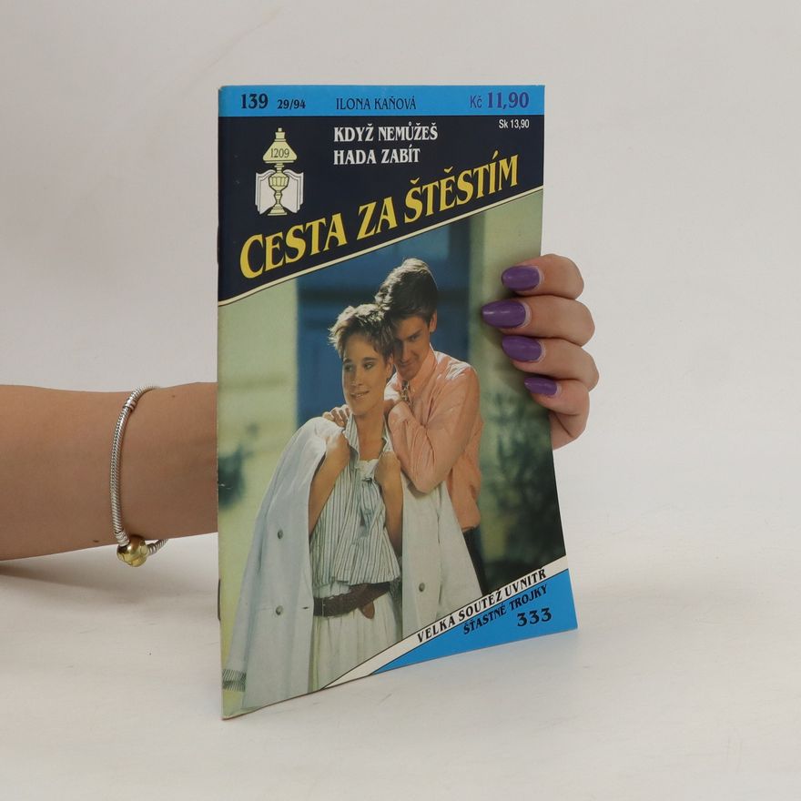 Ilona Kaňová Když nemůžeš hada zabít... Cesta za štěstím 139, 29/94