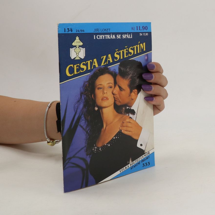 Jiří Loket Cesta za štěstím 134. I chytrák se spálí