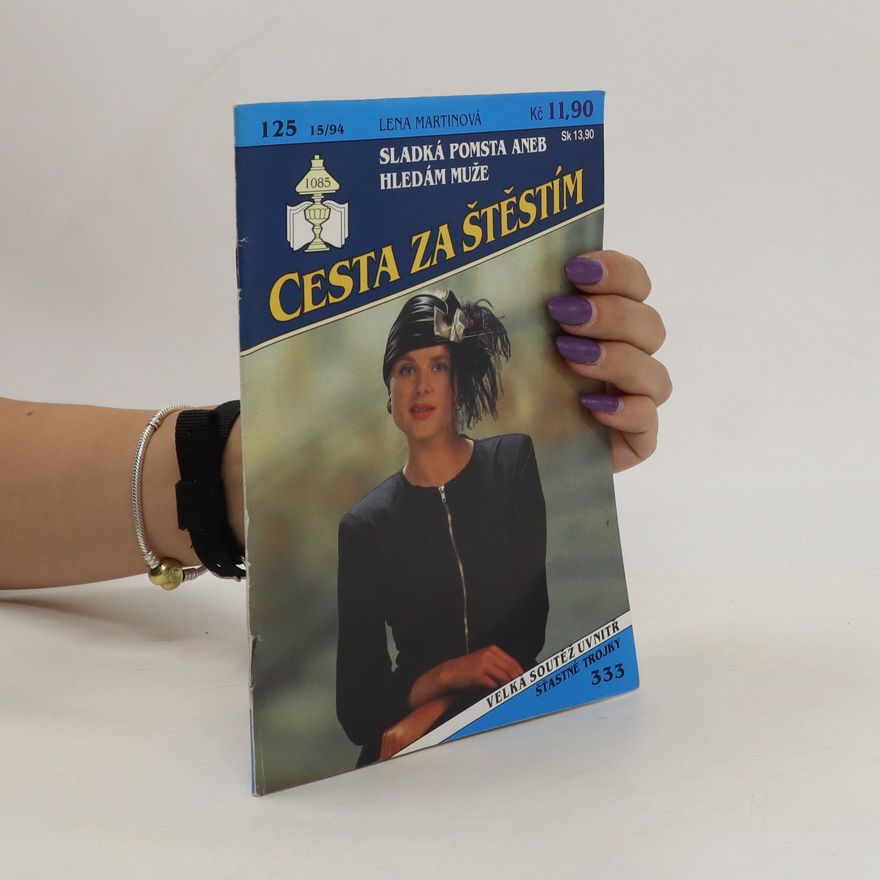 Lena Martin Sladká pomsta aneb Hledám muže. Cesta za štěstím 125, 15/94