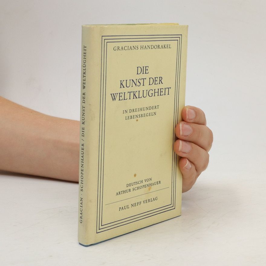 Baltasar Gracián Die Kunst der Weltklugheit